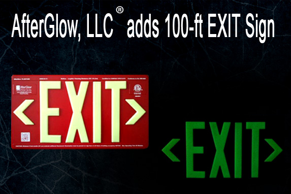 AfterGlow, LLC Is Building A New Distribution    Chain For Its Newly-Listed AfterGlow® Brand 100-ft Photoluminescent EXIT Signs 